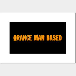 Orange Man Bad Posters and Art